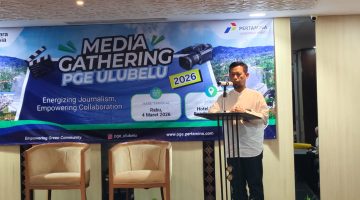 Media Gathering: PGE Ulubelu Eksplorasi Gunung Tiga Penuhi Kebutuhan Energi Lampung